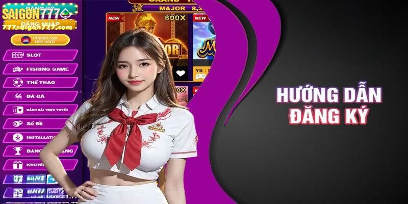 Hướng dẫn đăng ký Saigon777 mới nhất